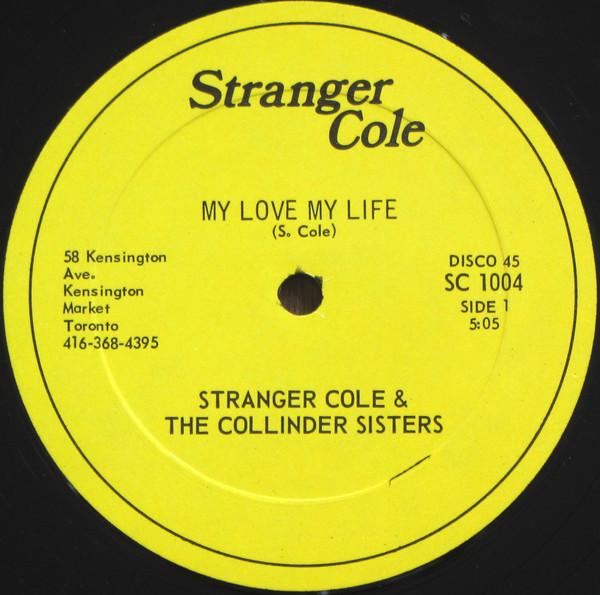 Stranger Cole, Callander Sisters - My Love My Life