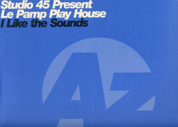 Studio 45, Le Pamp Play Housse - I Like The Sounds