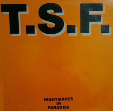 T.S.F.  - Nightmares In Paradise