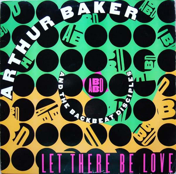 Tata Vega, Leee John, Arthur Baker And The Backbeat Disciples - Let There Be Love
