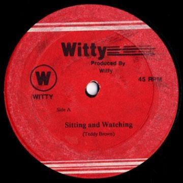 Teddy Brown, Sluggy Ranks - Sitting & Watching / My Sound