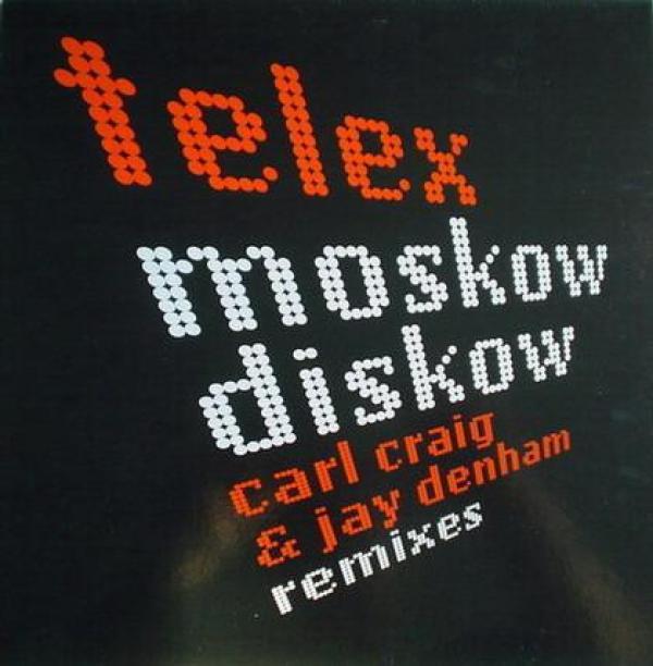 Telex - Moskow Diskow (Carl Craig & Jay Denham Remixes)