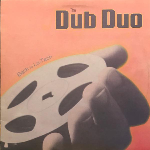 The Dub Duo - Back To Lo-Tech