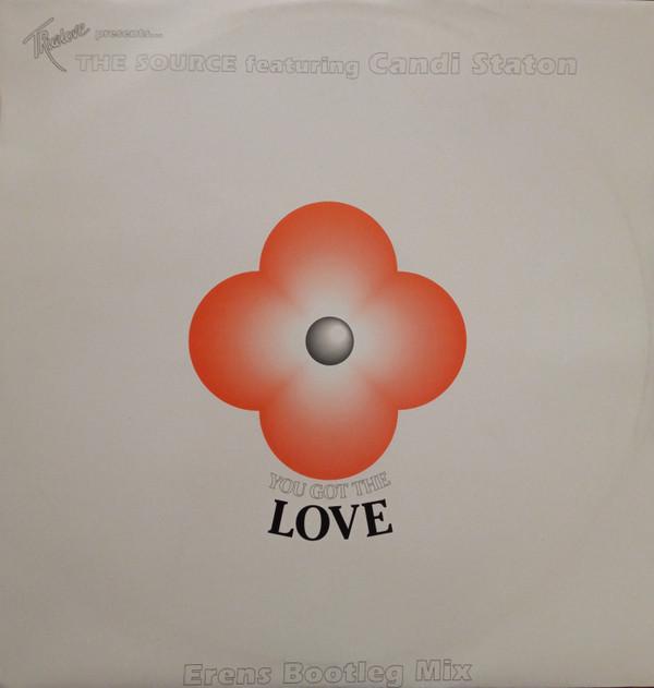 The Source, John Truelove, Candi Staton - You Got The Love (Erens Bootleg Mix)