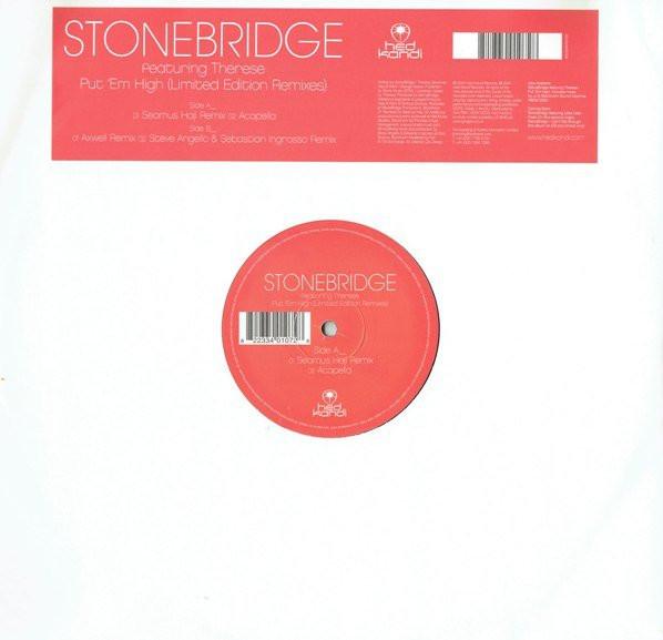 Therese, StoneBridge - Put 'Em High (Limited Edition Remixes)
