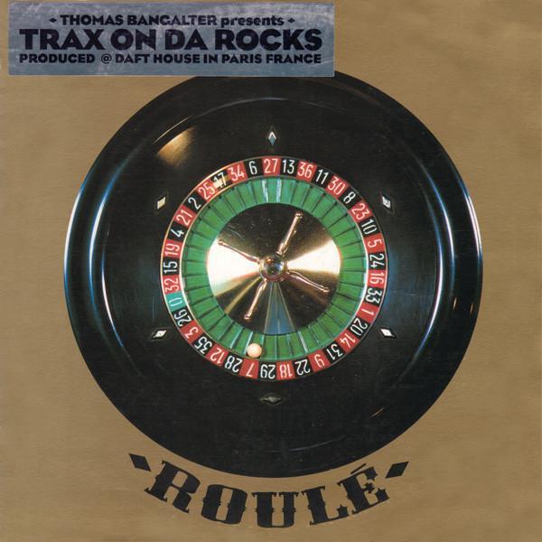 Thomas Bangalter - Trax On Da Rocks