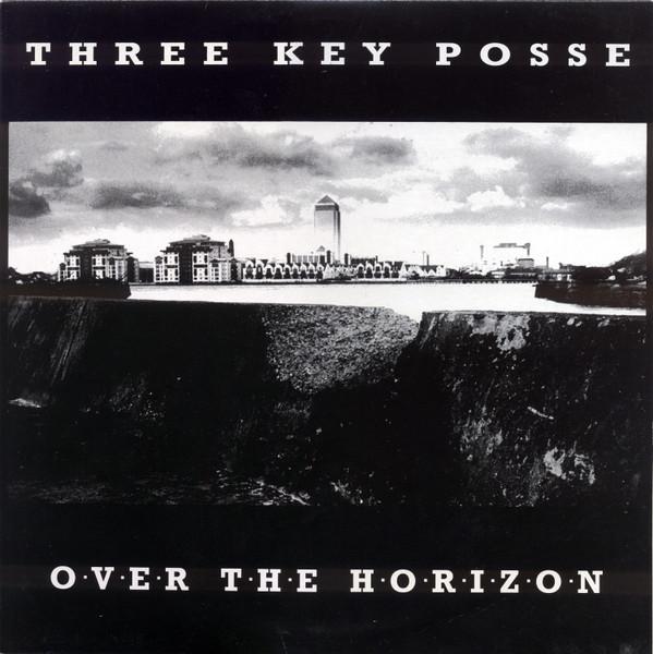 Three Key Posse - Over The Horizon