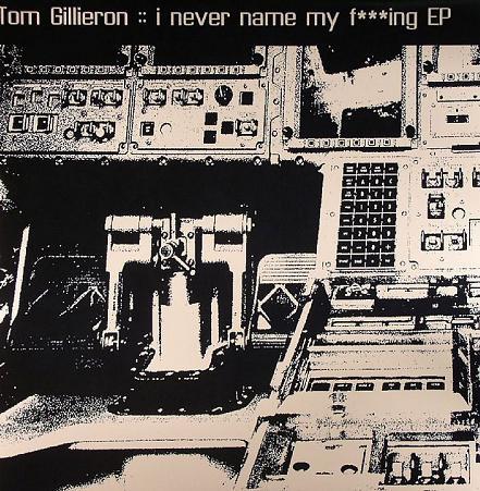 Tom Gillieron - I Never Name My Fucking EP