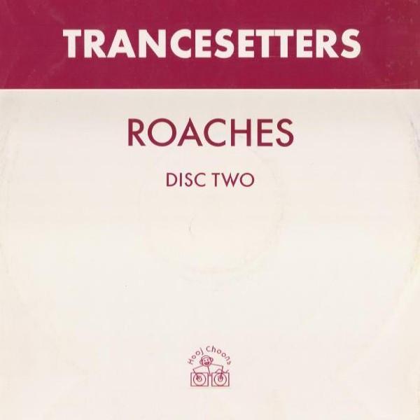 Trancesetters - Roaches