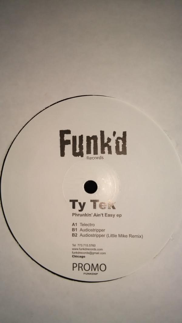 Ty Tek - Phrunkin' Ain't Easy EP