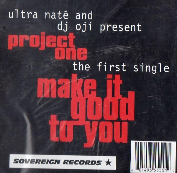 Ultra Naté, DJ Oji, Project One  - Make It Good To You