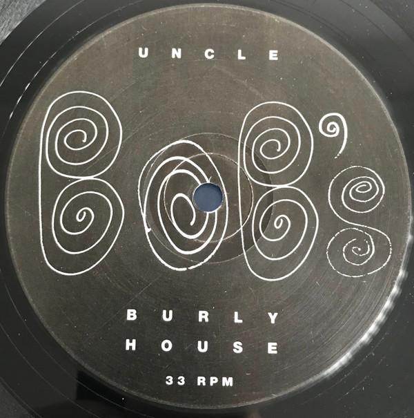 Uncle Bob - Uncle Bob's Burly House