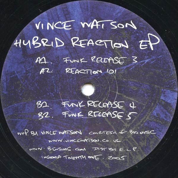 Vince Watson - Hybrid Reaction EP