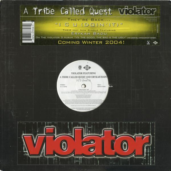Violator , A Tribe Called Quest, Erykah Badu - I C U (Doin' It)