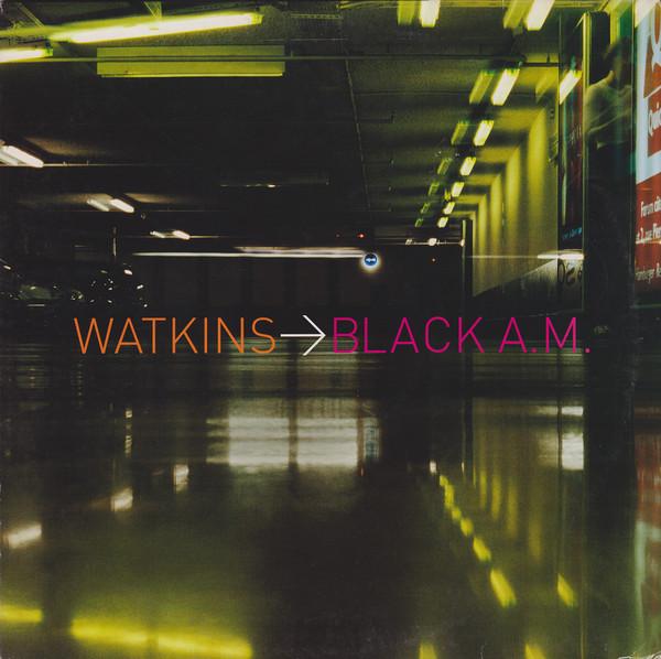 Watkins - Black A.M.