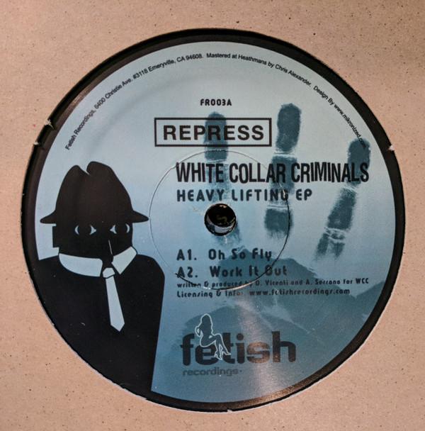 White Collar Criminals - Heavy Lifting EP