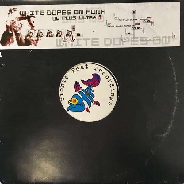 White Dopes On Funk - Ne Plus Ultra