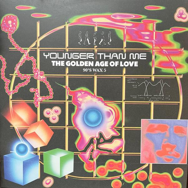 Younger Than Me  - The Golden Age Of Love